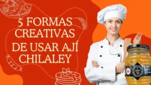 formas de usar ají chilaley